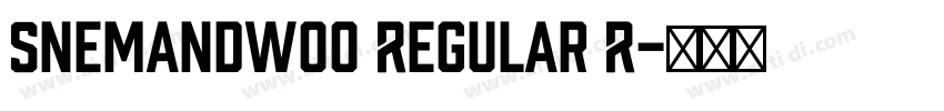 SnemandW00 Regular R字体转换